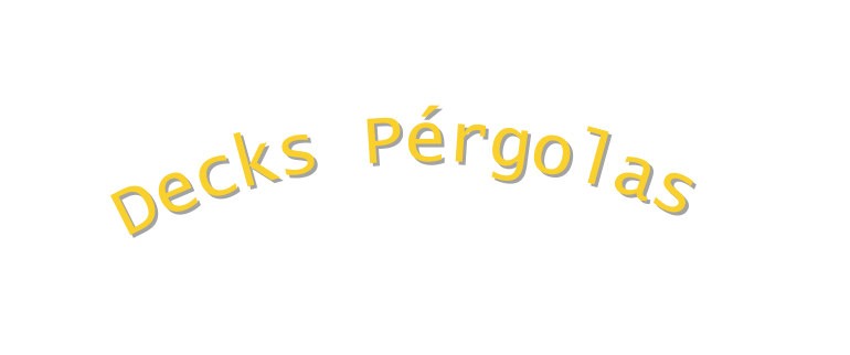 Decks Pérgolas